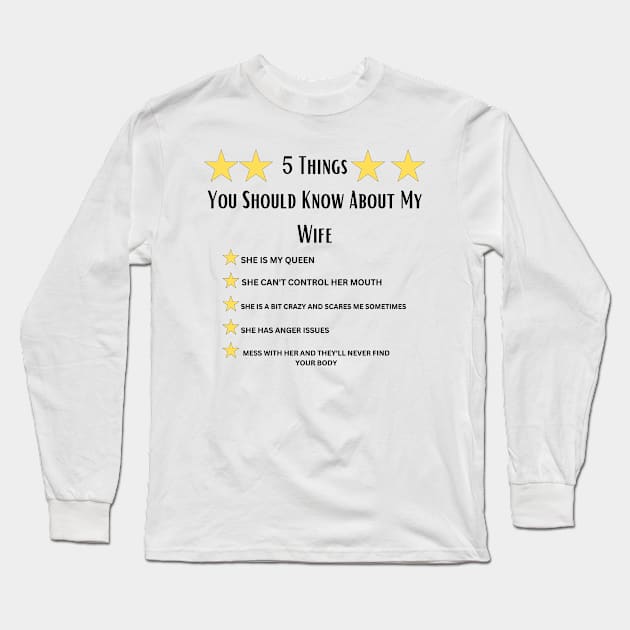 5 Things You Should Know About My Wife,Funny husband Long Sleeve T-Shirt by Personalizedname